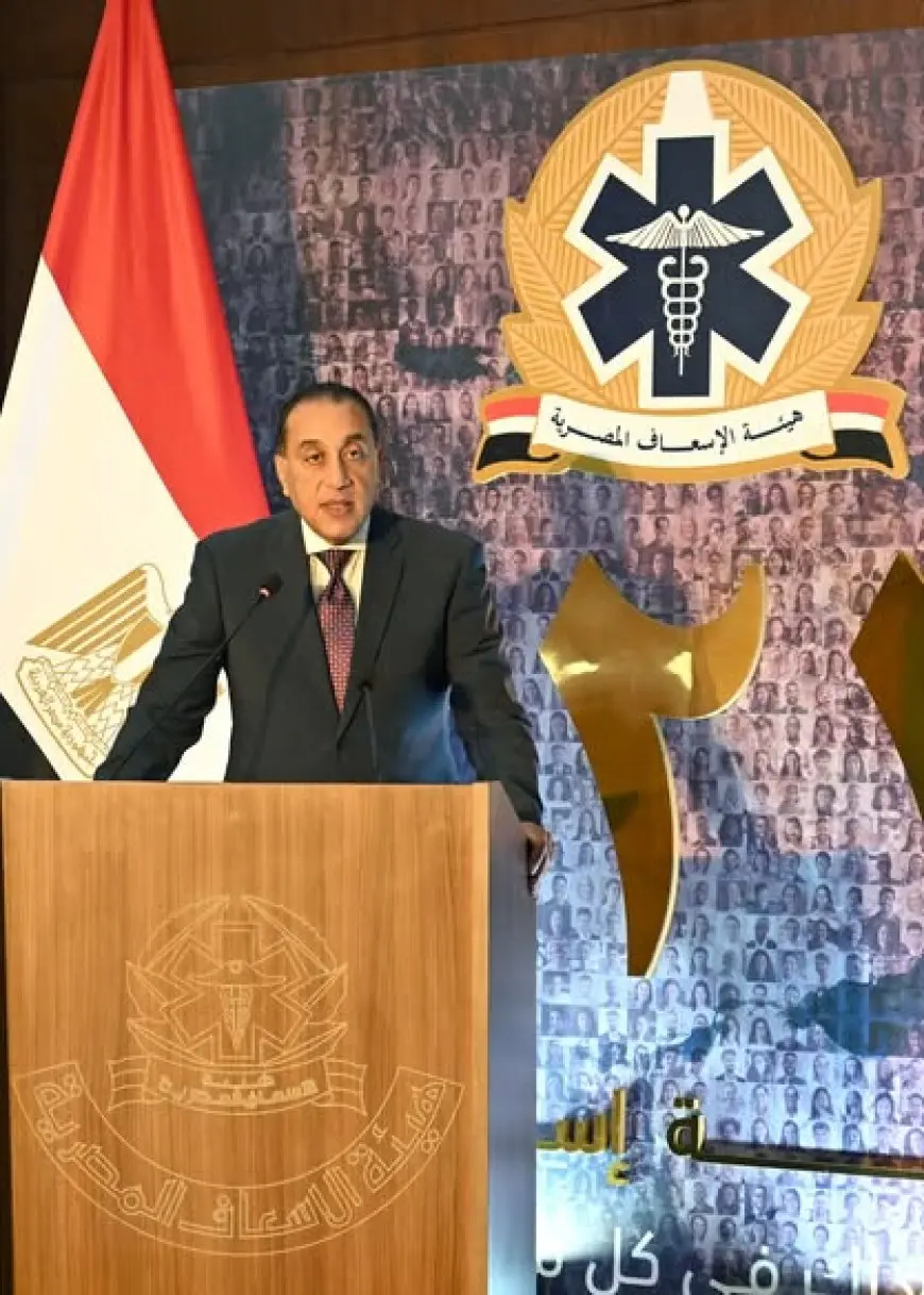 مدبولي: هيئة الإسعاف كانت دوماً رمزاً